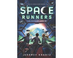 Space Runners 4 - Space Runners #4: The Fate of Earth