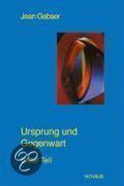 Gesamtausgabe 02. Ursprung und Gegenwart. Teil 1