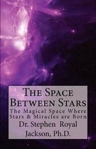 The Space Between Stars