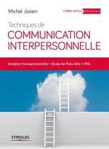 Eyrolles Pratique - Techniques de communication interpersonnelle