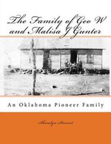 The Family of Geo W and Malisa J Gunter