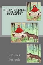 The Fairy Tales of Charles Perrault
