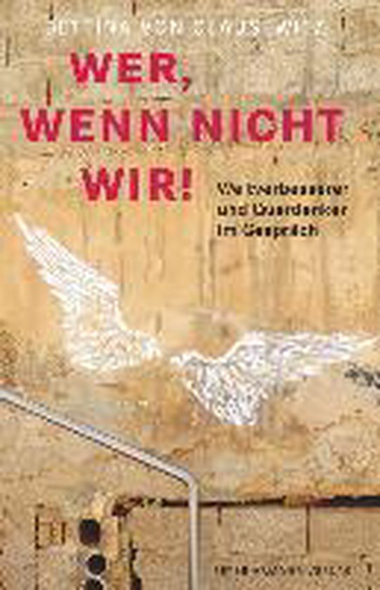 Wer, wenn nicht wir!, Bettina Von Clausewitz 9783779505556 Boeken
