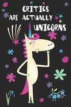 Critics Are Actually Unicorns