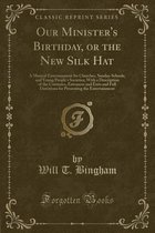 Our Minister's Birthday, or the New Silk Hat