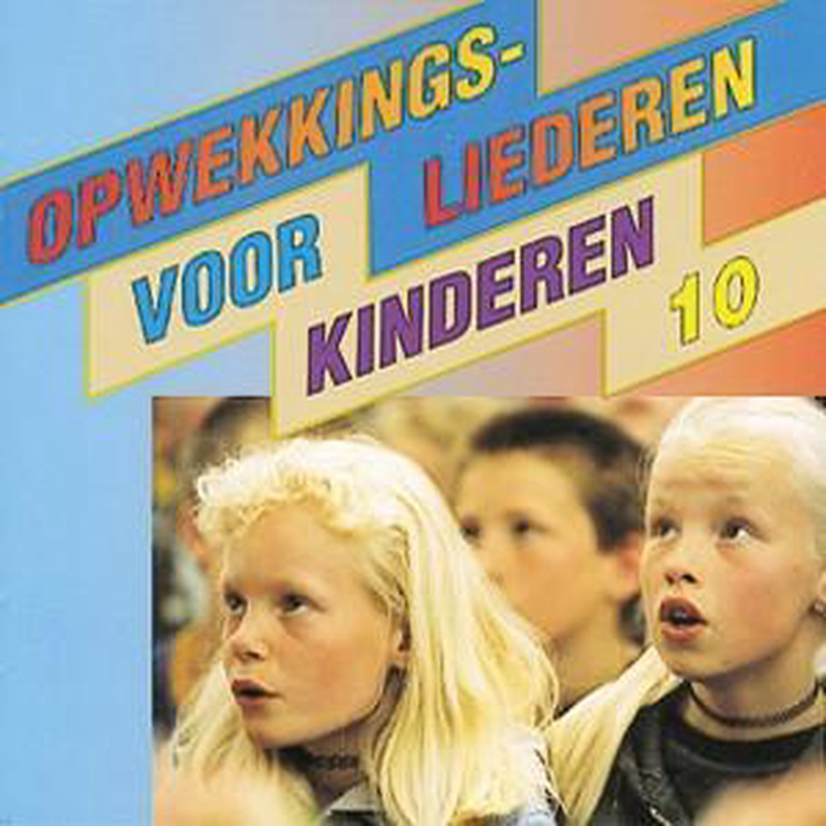Opwekkingsliederen Voor Kinderen 10