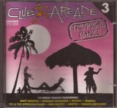 Club Arcade 3 Tropical Dance