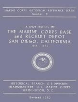 A Brief History of the Marine Corps Base and Recruit Depot