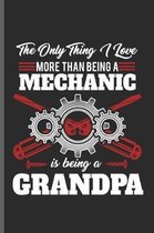 The only thing I love more than being a Mechanic is being a Grandpa