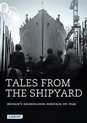 Tales From The Shipyard