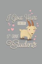 I Goat Heart For My 5th Grade Students