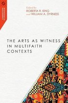 The Arts as Witness in Multifaith Contexts Missiological Engagements