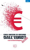 Cosa succede se usciamo dall'euro?