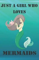 Just A Girl Who Loves Mermaids