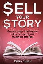 Sell Your Story- Sell Your Story