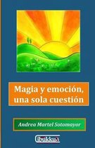 Magia Y Emoci n, Una Sola Cuesti n