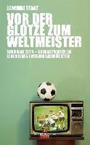 Vor der Glotze zum Weltmeister