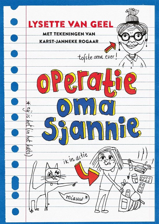 Boekcover van 'Operatie: oma Sjannie'. Een meisje met haar kat, illustraties van een oma en tekst.
