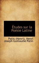 Etudes Sur La Poesie Latine