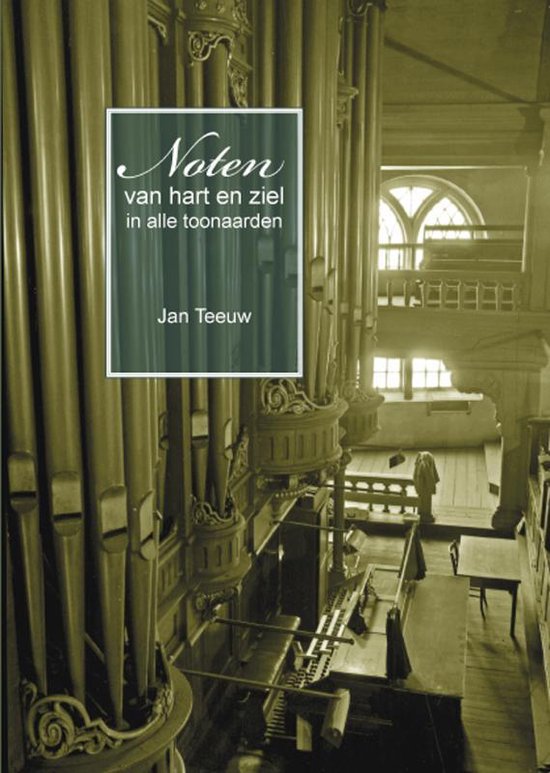 Cover van het boek 'Noten van hart en ziel in alle toonaarden' van J. Teeuw
