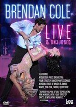 Brendan Cole - Live And Unleashed (Import)