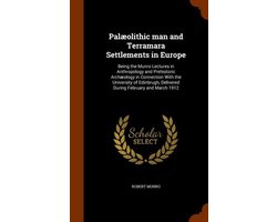 Palaeolithic Man and Terramara Settlements in Europe
