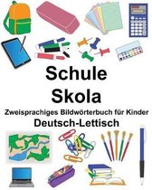 Deutsch-Lettisch Schule/Skola Zweisprachiges Bildw rterbuch F r Kinder