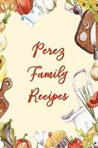 Perez Family Recipes