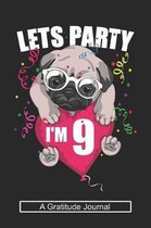 Lets Party I'm 9 - A Gratitude Journal