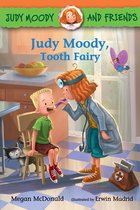 Judy Moody and Friends- Judy Moody and Friends: Judy Moody, Tooth Fairy