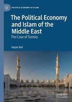 Political Economy of Islam - The Political Economy and Islam of the Middle East