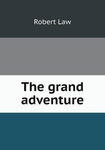 The grand adventure