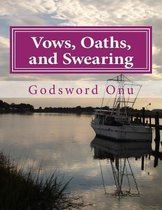 Vows, Oaths, and Swearing