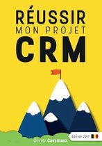 R ussir Mon Projet Crm
