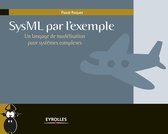 eBooks Informatique Eyrolles - SysML par l'exemple - Un langage de modélisation pour systèmes complexes