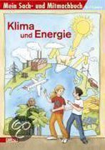 Mein Sach- und Mitmachbuch: Klima und Energie