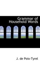 Grammar of Household Words