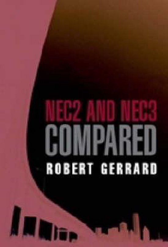 NEC2 and NEC3 Compared | 9780727733849 | Robert Alan Gerrard | Boeken ...