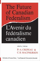 Heritage - The Future of Canadian Federalism/L'Avenir du federalisme canadien