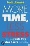 More Time, Less Stress