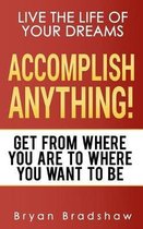 Accomplish Anything