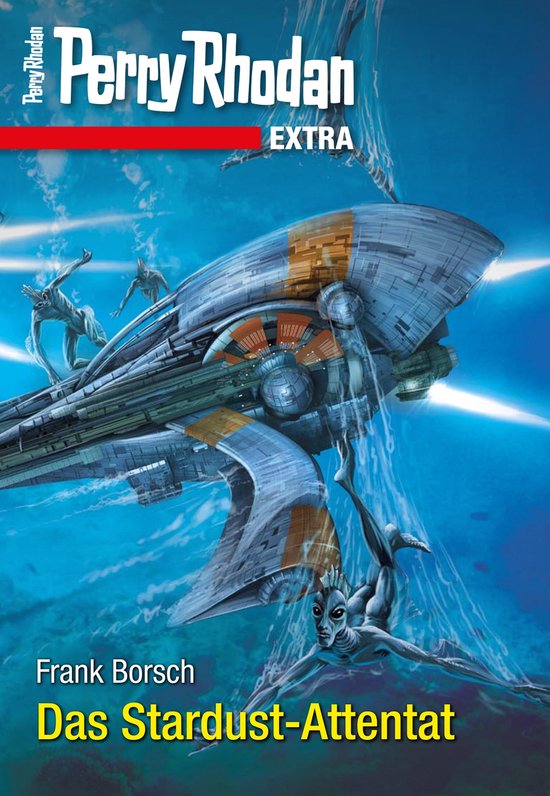 Perry Rhodan-Extra - Perry Rhodan-Extra: Das Stardust-Attentat (ebook ...