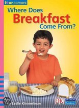 Four Corners: Where Does Breakfast Come From?