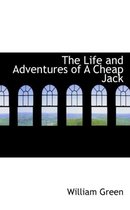 The Life and Adventures of a Cheap Jack