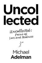 Uncollected: Uncollected