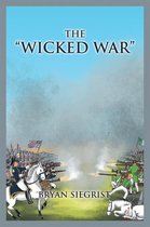The “Wicked War”