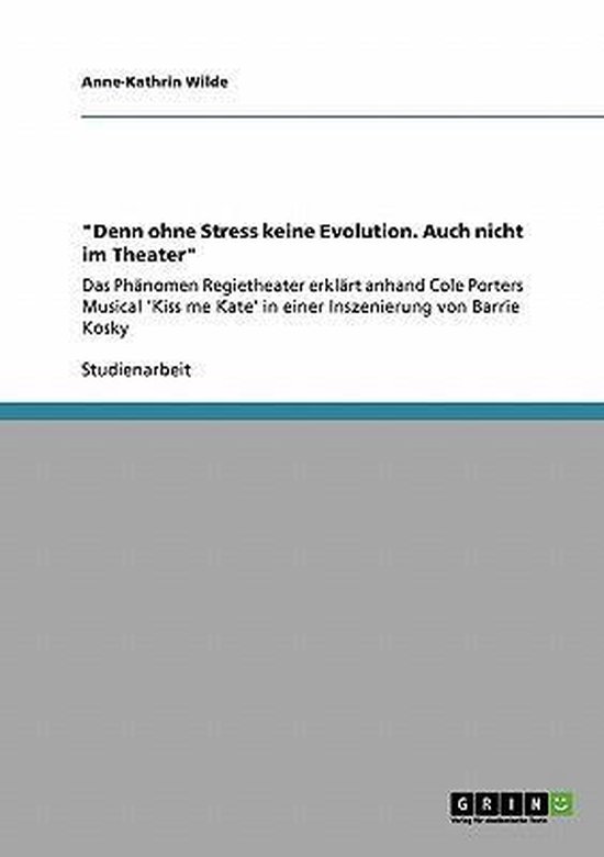 Denn Ohne Stress Keine Evolution. Auch Nicht Im Theater - cover