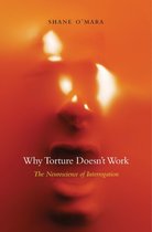 Why Torture Doesn’t Work