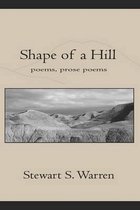 Shape of a Hillpoetry, Prose Poetry