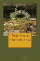 Senderos sin retorno